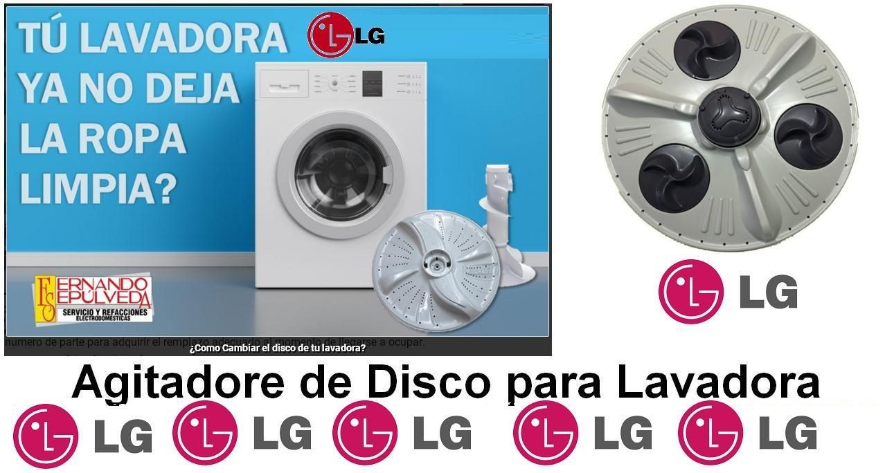 ¿COMO REMPLAZAR EL AGITADOR REDONDO O DISCO DE SU LAVADORA LG?