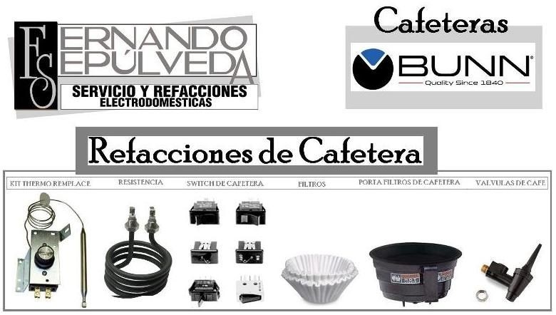 Refacciones o Partes de Cafeteras BUNN