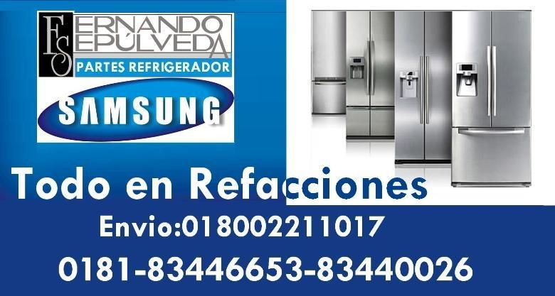 REFACCIONES PARA REFRIGERADPR SAMSUNG