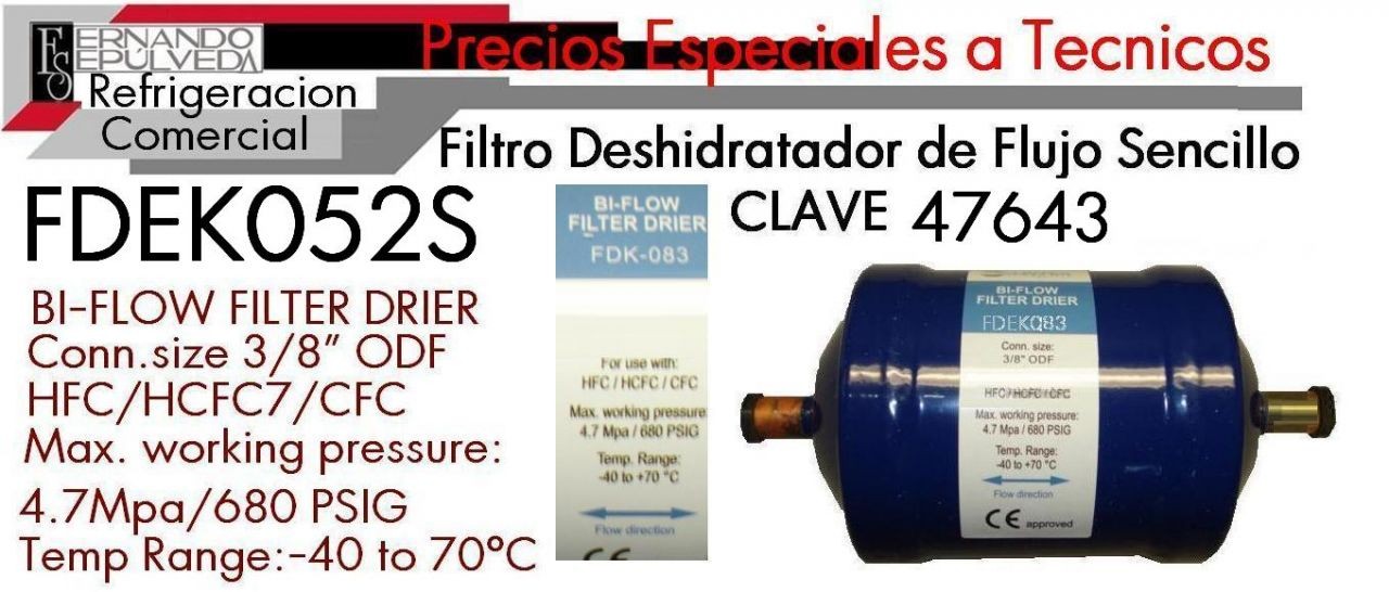 FILTRO DESHIDRATADOR FDEK052S PARA ENFRIADORES Y EQUIPOS DE REFRIGERACION