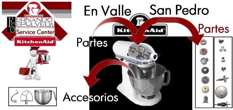 Refacciones y Accesorios de Batidoras Kitchenaid en Zona Valle, San Pedro